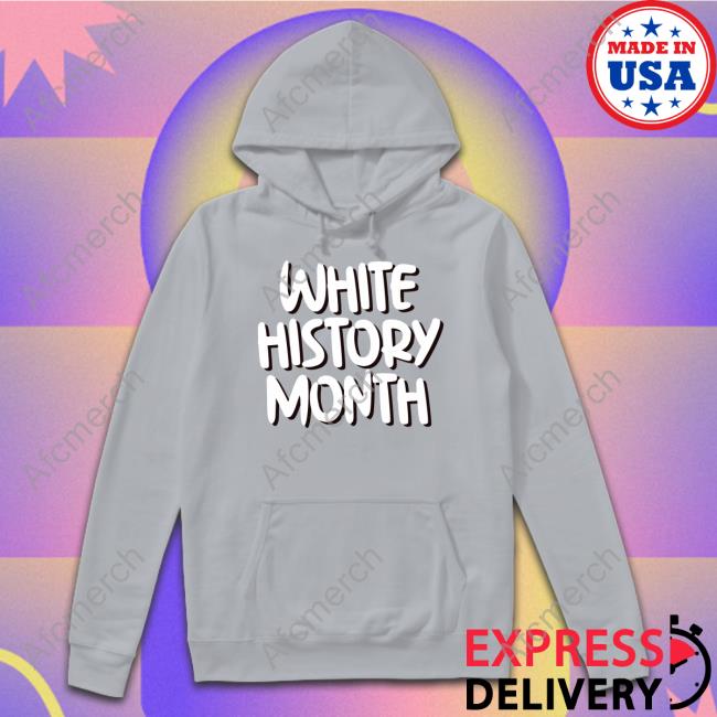 Official White History Month T-Shirt Official White History Month T-Shirt