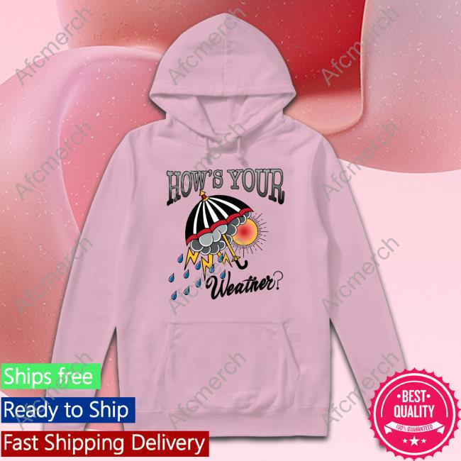 University Tees Shop How's Your Weather Hoodie The Frugal Gay University Tees Shop How's Your Weather Hoodie The Frugal Gay