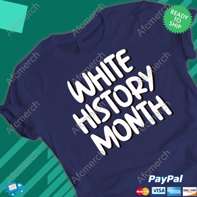 Official White History Month T-Shirt Official White History Month T-Shirt