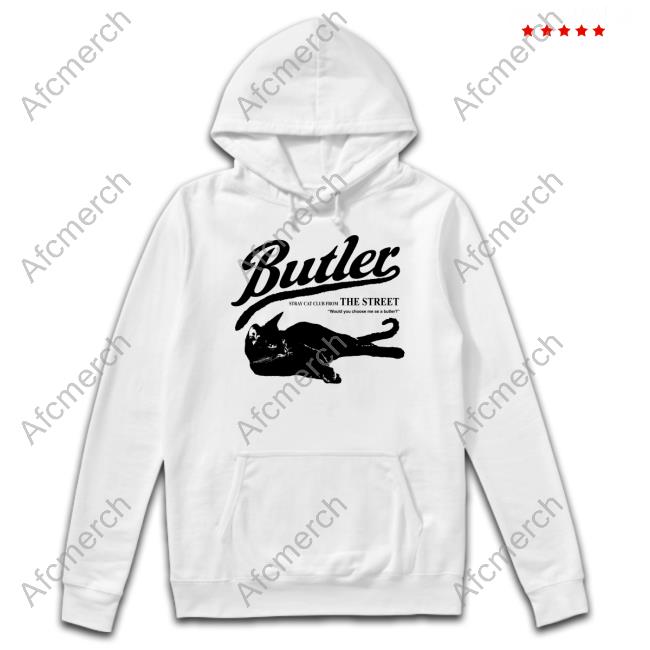Butler Stray Cat Club From The Street Shirt Butler Stray Cat Club From The Street Shirt