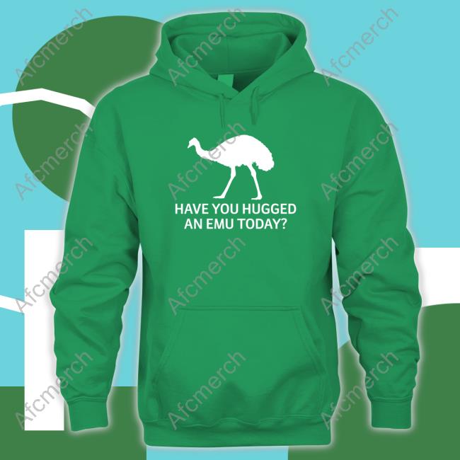 Official Have You Hugged An Emu Today T-Shirt
