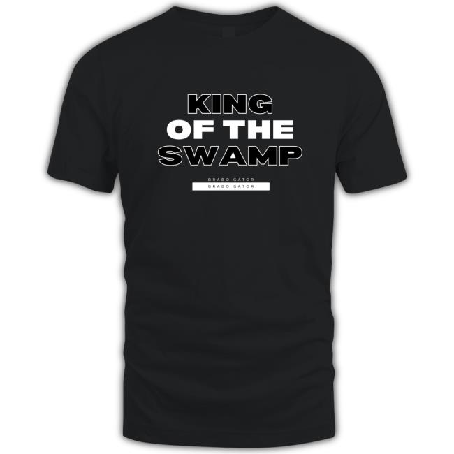King Of The Swamp Tee King Of The Swamp Tee