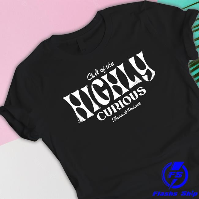 HIGHLY CURIOUS VINTAGE Shirt HIGHLY CURIOUS VINTAGE Shirt