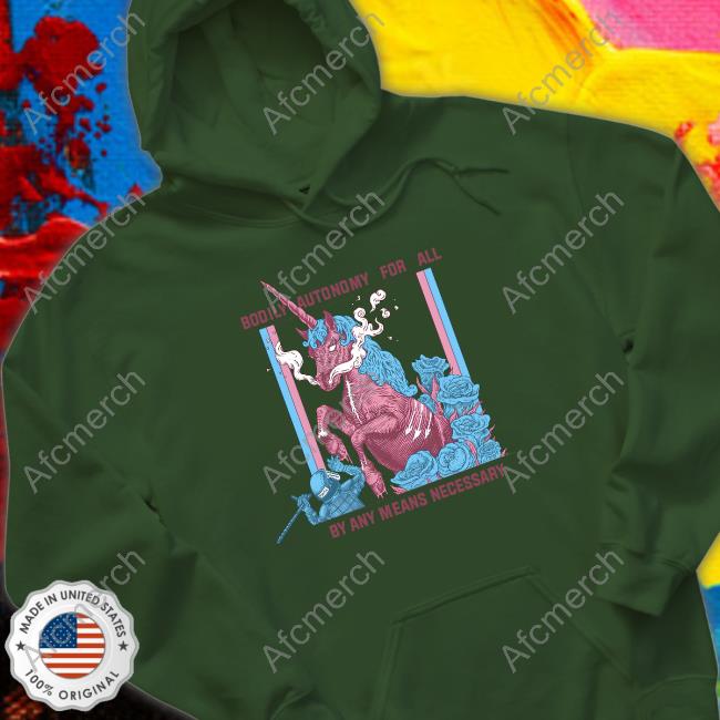 Bodily Autonomy For All By Any Means Necessary Sweatshirt Anarchillect Bodily Autonomy For All By Any Means Necessary Sweatshirt Anarchillect
