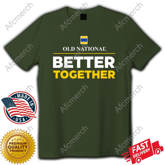 Connor Sturgeon Old National Better Together Shirts Connor Sturgeon Old National Better Together Shirts