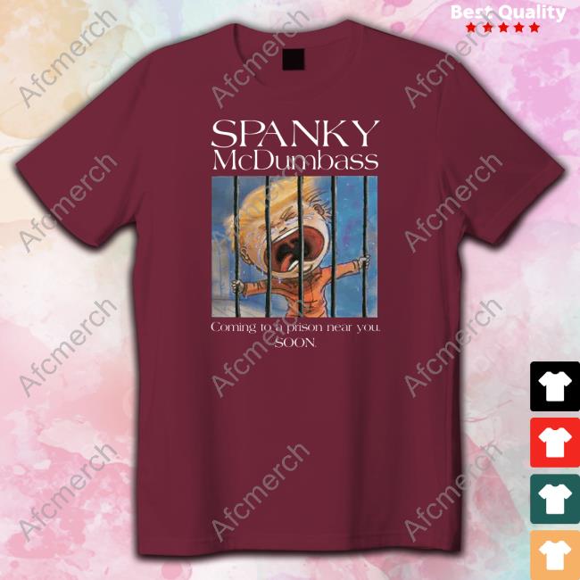 Spanky Prison Mc Dumbass Shirt Spanky Prison Mc Dumbass Shirt