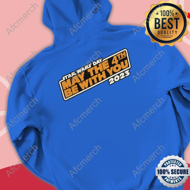Star Wars Day May The 4th Be With You 2023 Shirts Star Wars Day May The 4th Be With You 2023 Shirts