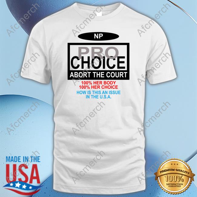Official NP Pro Choice Abort The Court Hoodie Official NP Pro Choice Abort The Court Hoodie