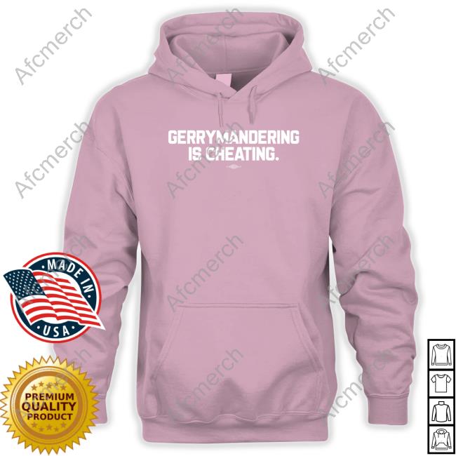 Gerrymandering Is Cheating Shirts Gerrymandering Is Cheating Shirts