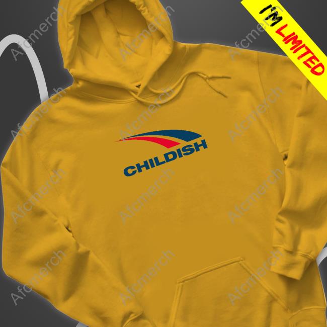 Childish T Shirt Childish T Shirt