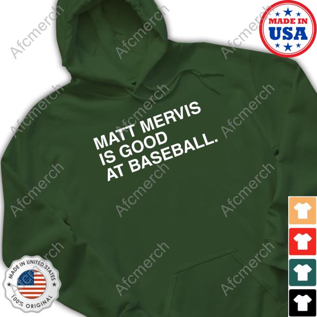 Official Obvious Shirts Merch Matt Mervis Is Good At Baseball Shirts Official Obvious Shirts Merch Matt Mervis Is Good At Baseball Shirts
