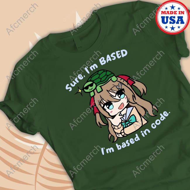 Official Neuro Sama Merch Neuro-Sama Sure I'm Based I'm Based In Code Hoodie Official Neuro Sama Merch Neuro-Sama Sure I'm Based I'm Based In Code Hoodie
