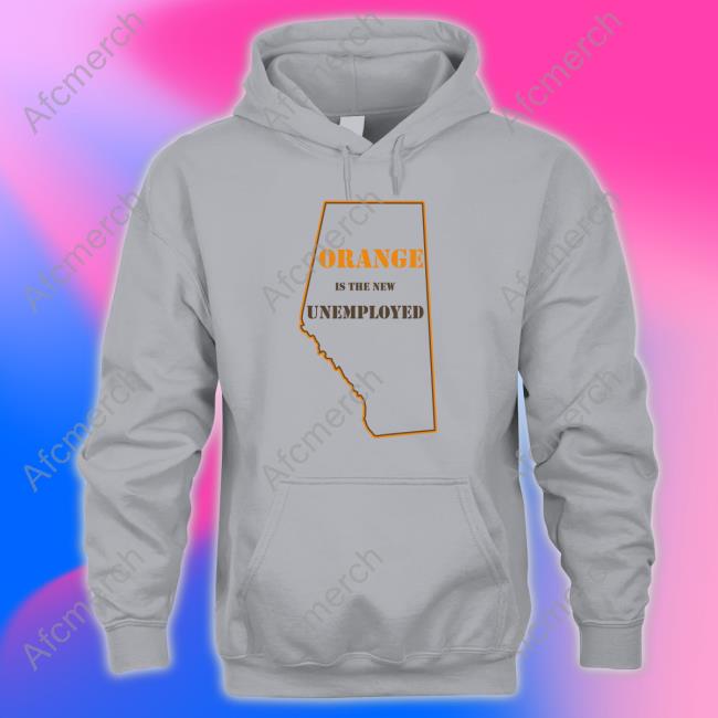 Unemployed sweatshirt hot sale orange