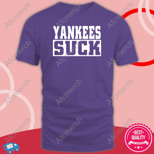 Yankees Suck T-Shirt