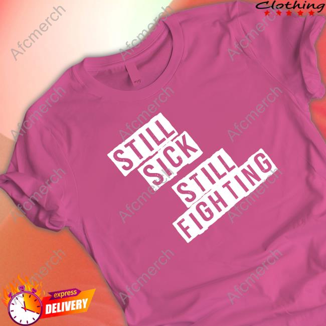 MEAction Still Sick Still Fighting Long Sleeve Tee MEAction Still Sick Still Fighting Long Sleeve Tee