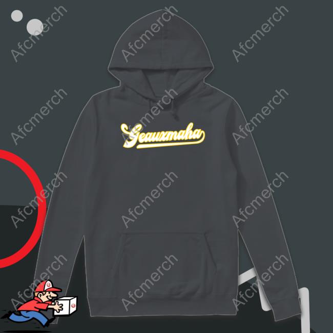 Geauxmaha Tee Geauxmaha Tee