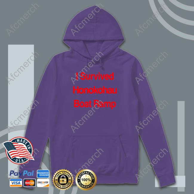 BigIsland I Survived Honokohau Boat Ramp T-Shirt BigIsland I Survived Honokohau Boat Ramp T-Shirt