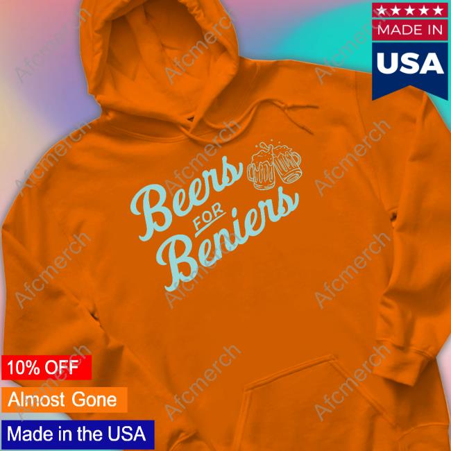Beers For Beniers T Shirt Beers For Beniers T Shirt