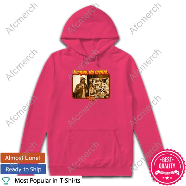 Be Gay Do Crime Mystery Files T-Shirt Be Gay Do Crime Mystery Files T-Shirt