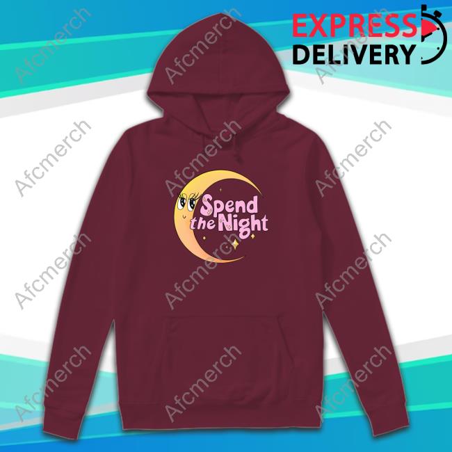 Spend The Night Sweatshirt Spend The Night Sweatshirt