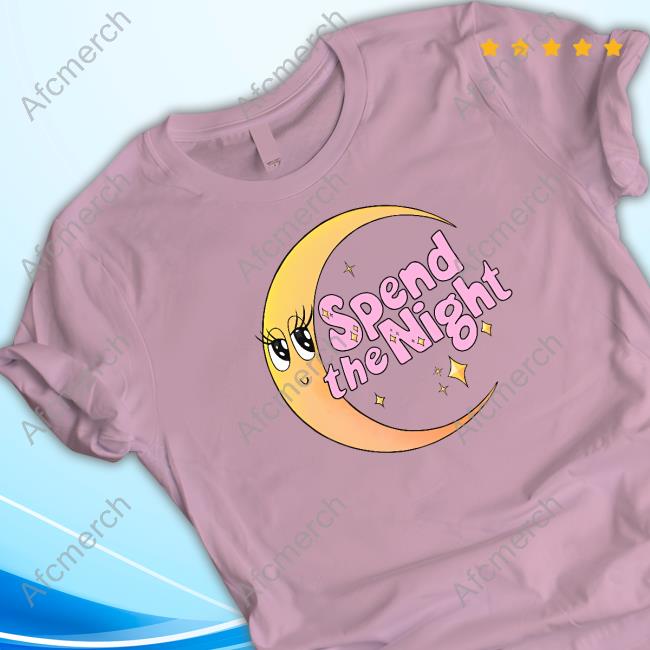 Spend The Night Sweatshirt Spend The Night Sweatshirt