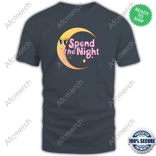Spend The Night Sweatshirt Spend The Night Sweatshirt