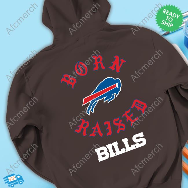 Buffalo Bills Born X Raised New Shirt, hoodie, longsleeve, sweatshirt,  v-neck tee