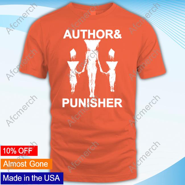 Official Author & Punisher Women & Children T Shirts Official Author & Punisher Women & Children T Shirts