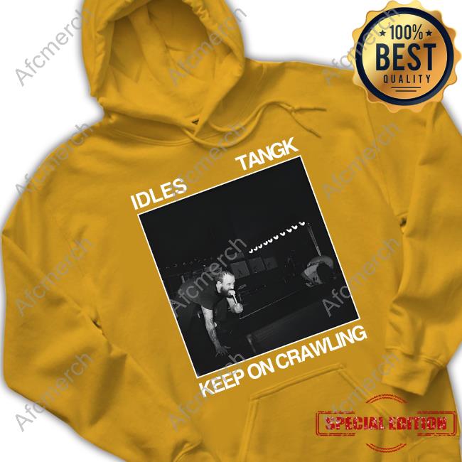 Idles Tangk Keep On Crawling T Shirt Idles Tangk Keep On Crawling T Shirt