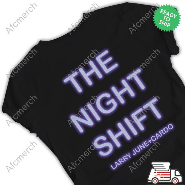 The Night Shift by Larry June & Cardo
