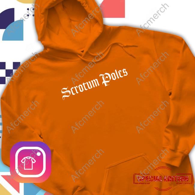 Scrotum Poles Hoodie Scrotum Poles Hoodie
