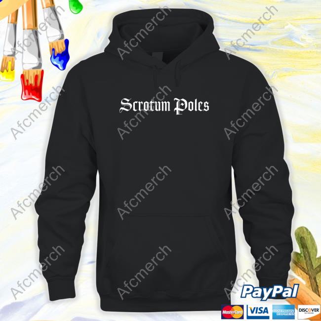 Scrotum Poles Hoodie Scrotum Poles Hoodie