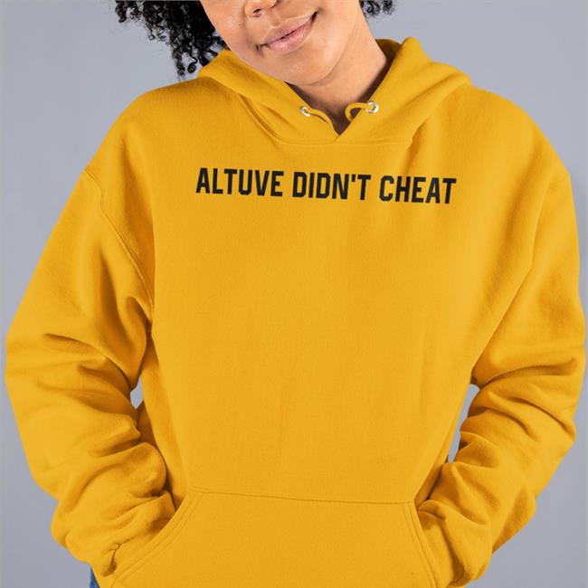 Altuve Didn't Cheat Shirts