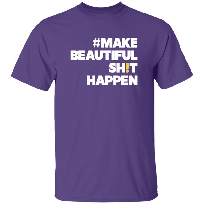 Mike Cameron Community Make Beautiful Shit Happen T Shirt Mike Cameron Community Make Beautiful Shit Happen T Shirt