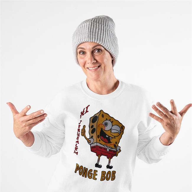 Poorly Translated Shirts Hi Jerusalem Ponge Bob Tee
