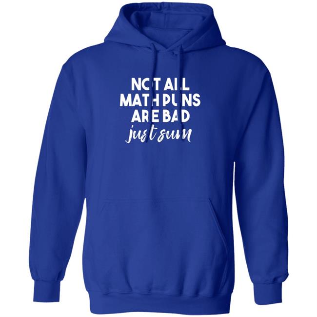 Kristen M Acosta Not All Math Puns Are Bad Just Sum Shirt Kristen M Acosta Not All Math Puns Are Bad Just Sum Shirt