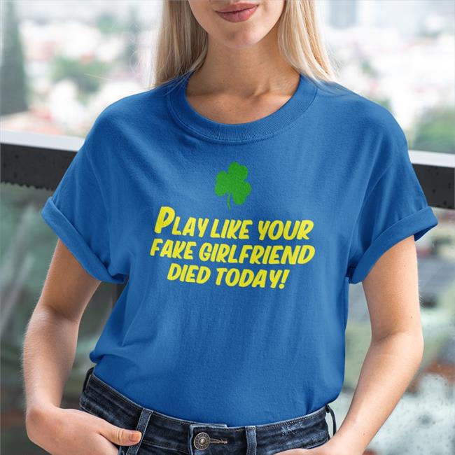 Manti Te’o Play Like Your Fake Girlfriend Died Today Shirt Dave Portnoy