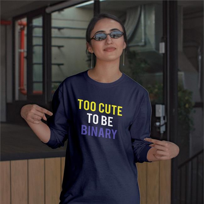 Kristyn Wong-Tam Too Cute To Be Binary T-Shirts Farrah Khan