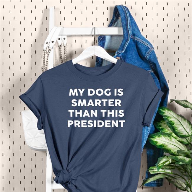 Sebastian Gorka Drg My Dog Is Smarter Than This President Shirt Allan Betz