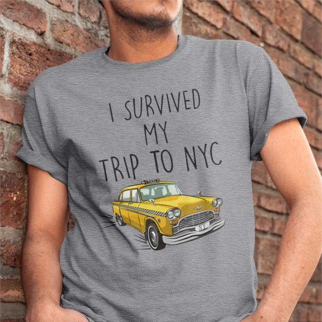 Iso Austin Pit I Survived My Trip To Nyc Yellow Car Taxi Shirts White