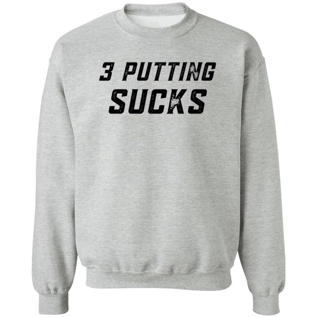 Legend Golf 3 Putting Sucks T Shirt KC Bubba Legend Golf 3 Putting Sucks T Shirt KC Bubba