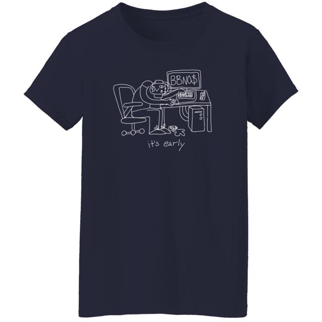 Bbno$ Merch Its Early Hoodie Bbno$ Merch Its Early Hoodie