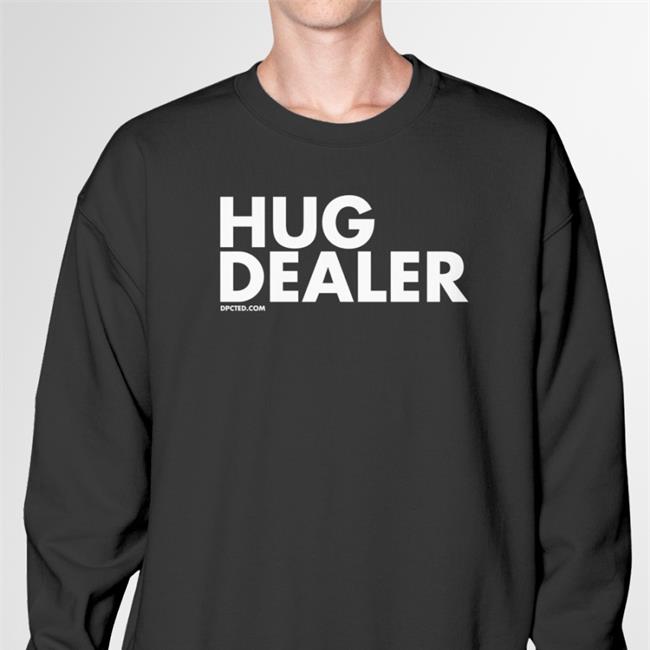 Hug Dealer Tee Shirt Dpcted Merch Osama Dorias