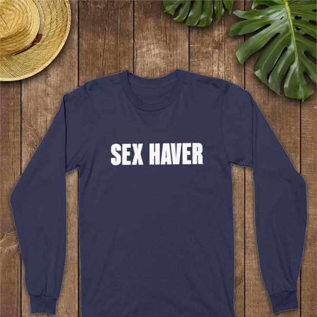 Sex Haver Sweatshirts Lilbopeaches Sex Haver Hoodies Lilbopeaches
