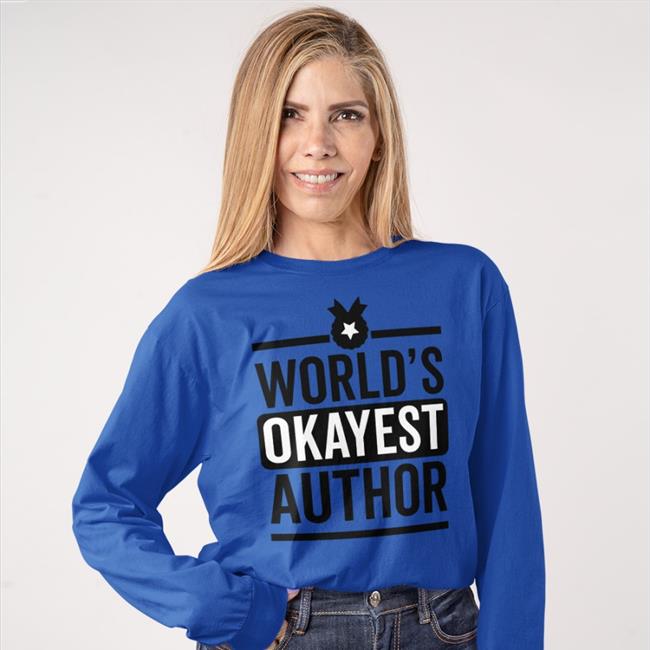 Sunyi World's Okayest Author Tee Shirt Blind_Nycteris