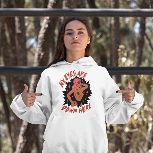 Tragic Girls My Eyes Are Down Here Shirt