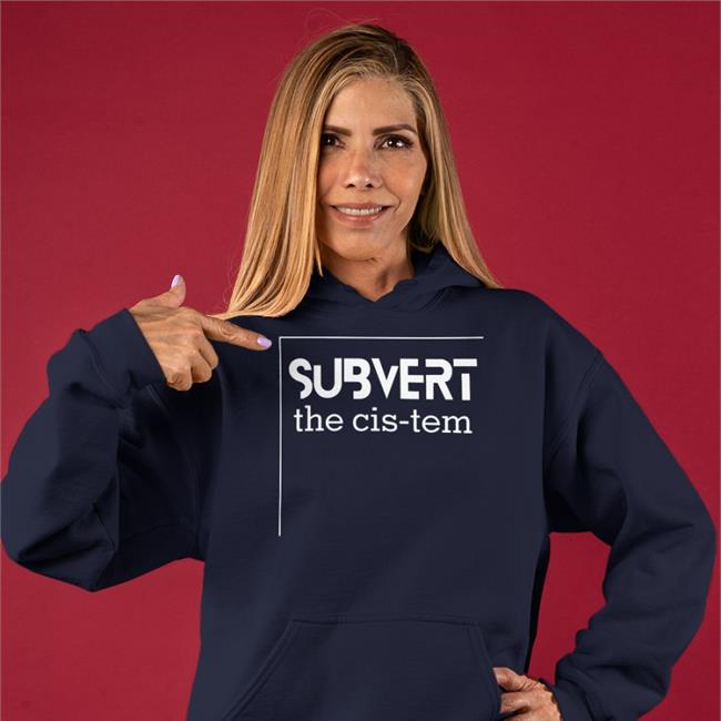 Lesley Carhart Subvert The Cis-Tem T Shirt