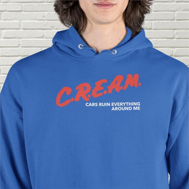 Cream Cars Ruin Everything Around Me Crewneck Sweatshirt