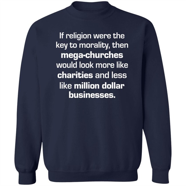 The Secular Store If Religion Were The Key To Morality T Shirt Rbisrb The Secular Store If Religion Were The Key To Morality T Shirt Rbisrb