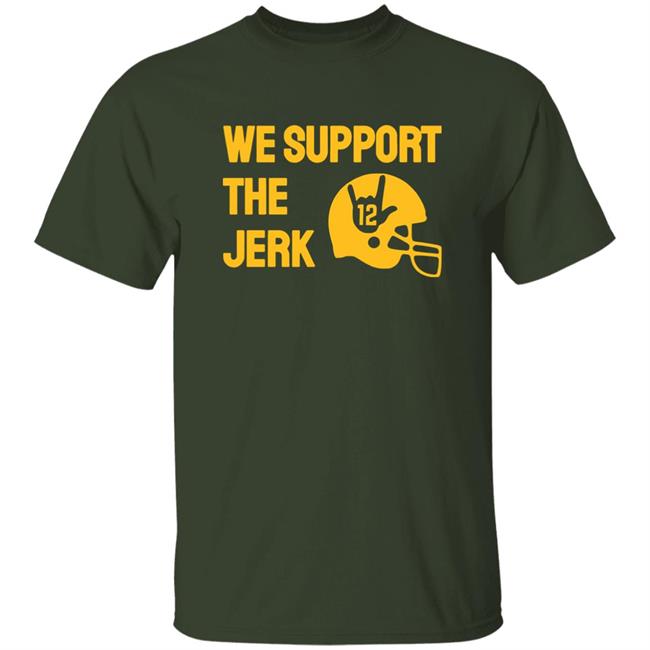 Campeche Collective Shop Green Bay We Support The Jerk 12 Shirt